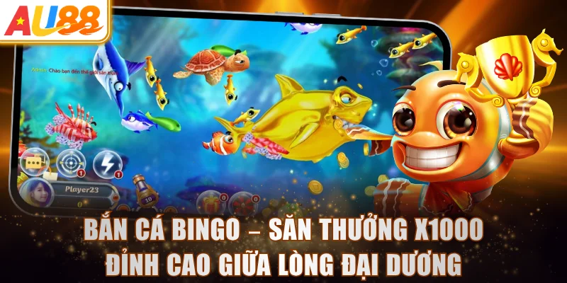 Bắn Cá Bingo