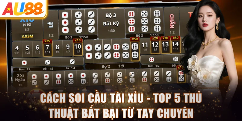 Cách Soi Cầu Tài Xỉu