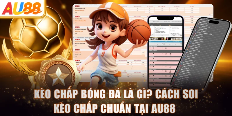 Kèo Chấp Bóng Đá