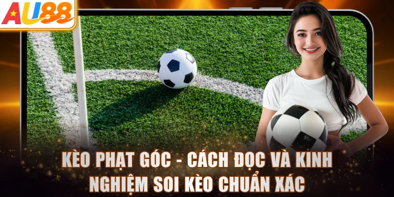 Kèo Phạt Góc