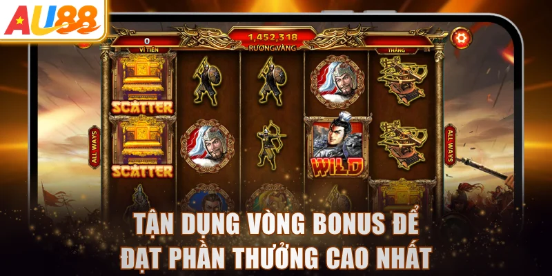 Tận dụng vòng bonus để đạt phần thưởng cao nhất