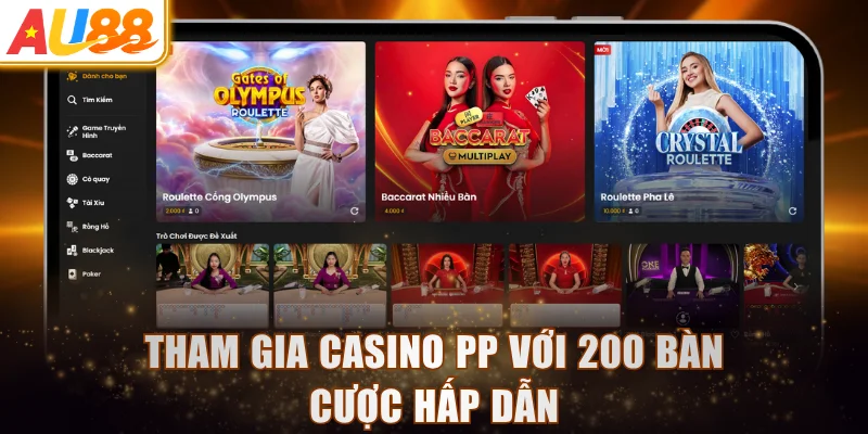 Tham gia casino PP với 200 bàn cược hấp dẫn